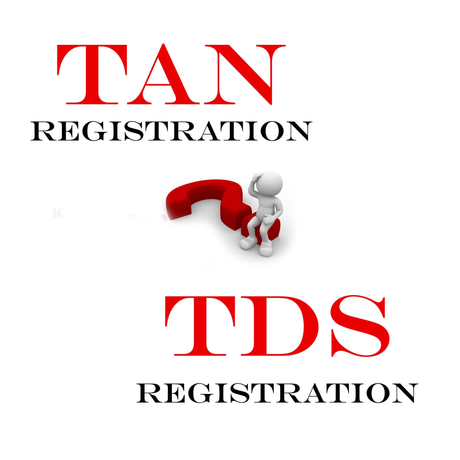 TAN & TDS REGISTRATION TAN & TDS REGISTRATION